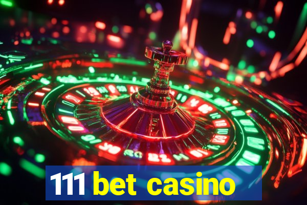 111 bet casino